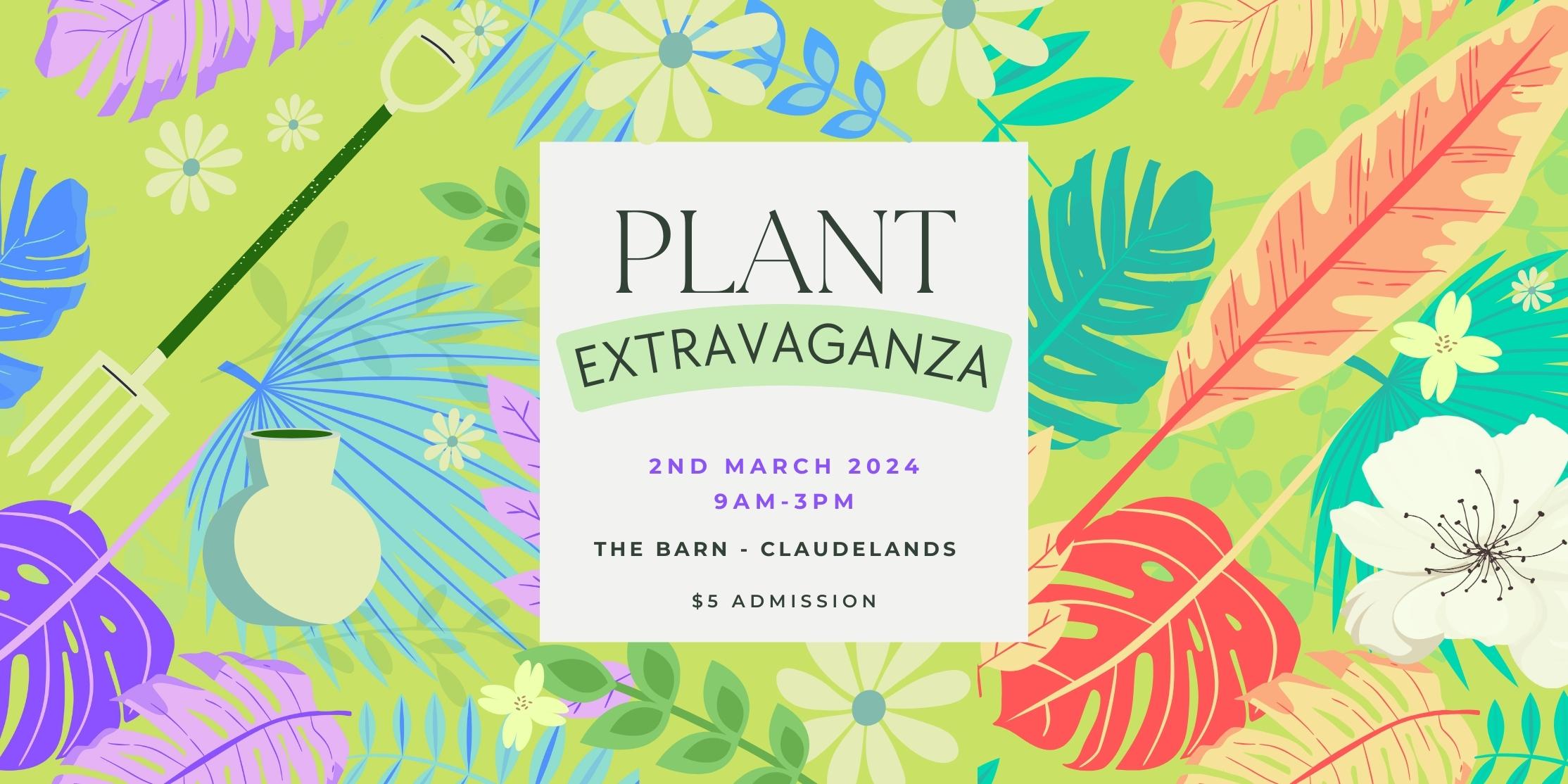 Plant Extravaganza! 11th Nov 2023 Hamilton Plant Market Event